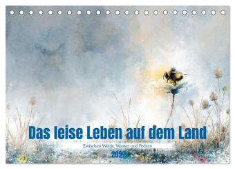 Das leise Leben auf dem Land (Tischkalender 2027 DIN A5 quer),...