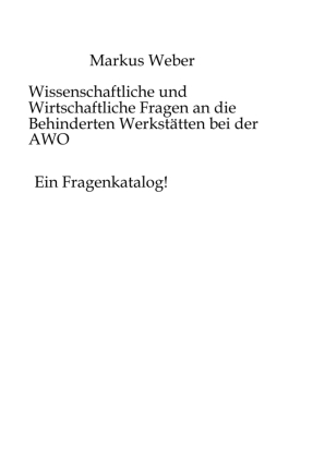 Wissenschaftliche und Wirtschaftliche Fragen an die Behinderte...