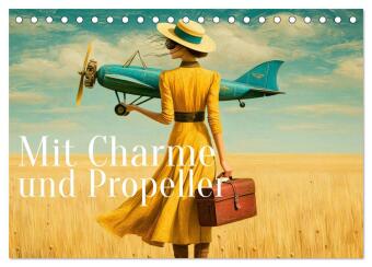 Mit Charme und Propeller (Tischkalender 2027 DIN A5 quer), CAL...