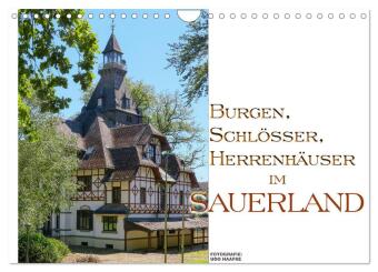 Burgen, Schlösser, Herrenhäuer im Sauerland (Wandkalender 20...