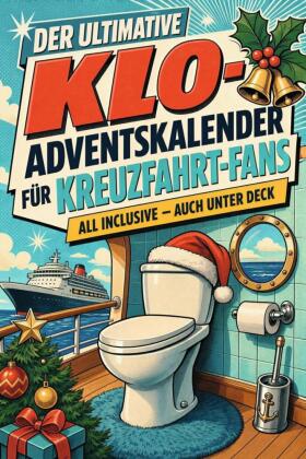 Der ultimative Klo-Adventskalender für Kreuzfahrt-Fans