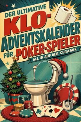 Der ultimative Klo-Adventskalender für Poker-Spieler