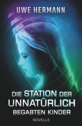 Die Station der unnatürlich begabten Kinder