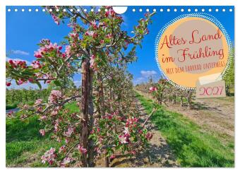 Altes Land im Frühling - Mit dem Fahrrad unterwegs (Wandkalen...