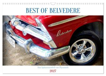 BEST OF BELVEDERE - Das Spitzenmodell von Plymouth (Wandkalend...