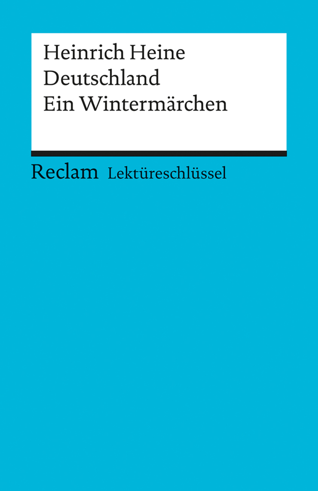 Lektüreschlüssel zu Heinrich Heine: Deutschland. Ein Wintermärchen main product photo