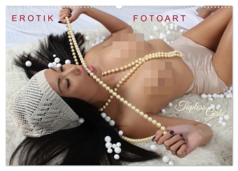 EROTIK FOTOART - Topless Girls (Wandkalender 2027 DIN A2 quer)...