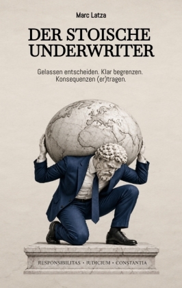 Der stoische Undwriter