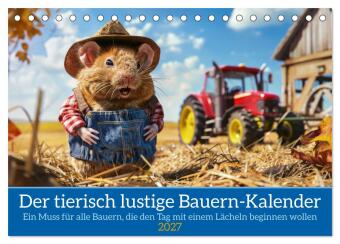 Der tierisch lustige Bauern-Kalender (Tischkalender 2027 DIN A...