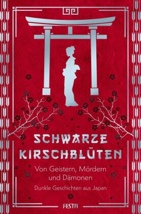 Schwarze Kirschblüten - Von Geistern, Mördern und Dämonen