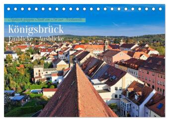 Königsbrück Einblicke - Ausblicke (Tischkalender 2027 DIN A5...
