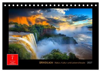 Brasilien - Natur, Kultur und Lebensfreude (Tischkalender 2027...