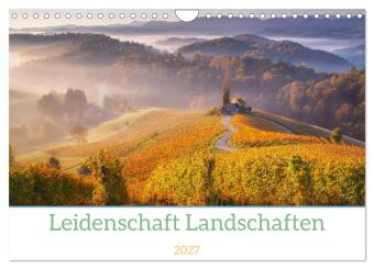 Leidenschaft Landschaften (Wandkalender 2027 DIN A4 quer), CAL...