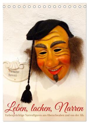 Leben, lachen, Narren (Tischkalender 2027 DIN A5 hoch), CALVEN...
