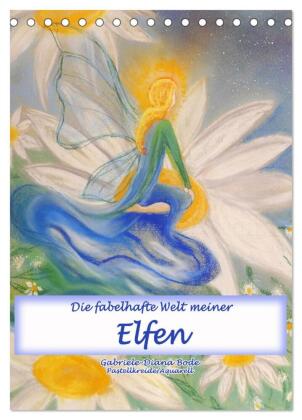 Die fabelhafte Welt meiner Elfen (Tischkalender 2027 DIN A5 ho...