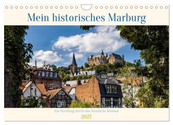 Mein historisches Marburg (Wandkalender 2027 DIN A4 quer), CAL...