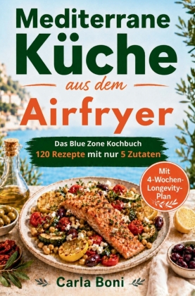 Mediterrane Küche aus dem Airfryer