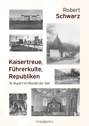 Kaisertreue, Führerkulte, Republiken