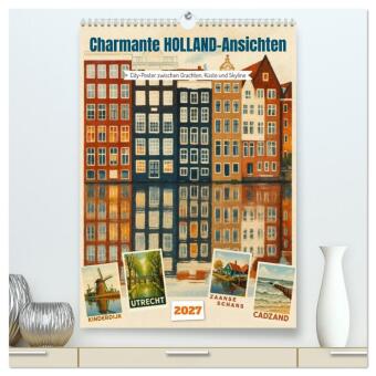 Charmante Holland-Ansichten (hochwertiger Premium Wandkalender...