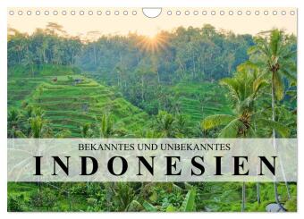 Bekanntes und Unbekanntes Indonesien (Wandkalender 2027 DIN A4...
