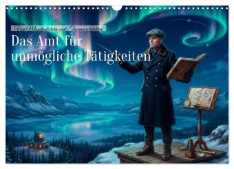 Das Amt für unmögliche Tätigkeiten (Wandkalender 2027 DIN A3 quer), CALVENDO Monatskalender