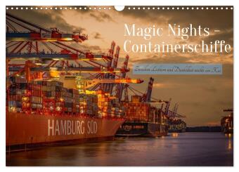 Magic Nights Containerschiffe (Wandkalender 2027 DIN A3 quer),...