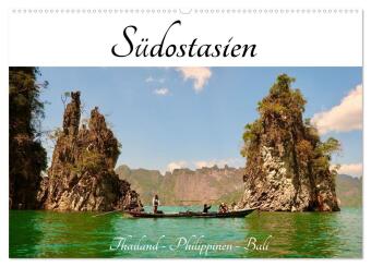 Südostasien - Thailand, Philippinen, Bali (Wandkalender 2027 ...