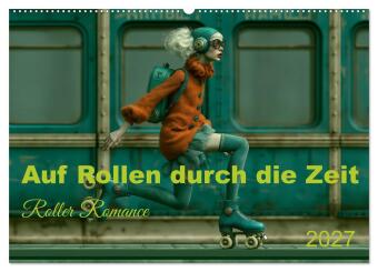 Auf Rollen durch die Zeit (Wandkalender 2027 DIN A2 quer), CALVENDO Monatskalender