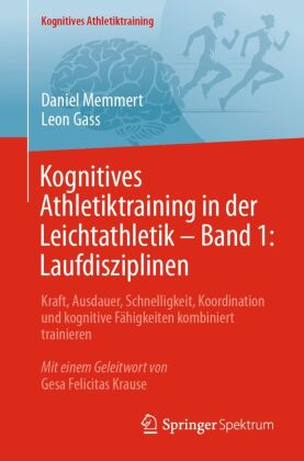 Kognitives Athletiktraining in der Leichtathletik - Band 1: La...