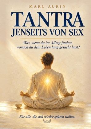 Tantra jenseits von Sex