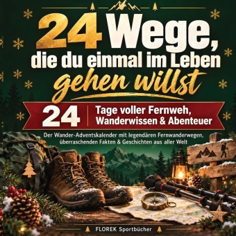 24 Wege, die du einmal im Leben gehen willst