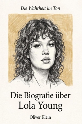 Die Biografie über Lola Young