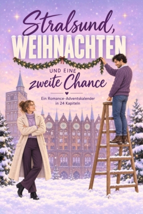 Stralsund, Weihnachten und eine zweite Chance