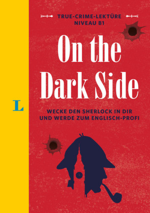 Langenscheidt True-Crime-Lektüre B1 - On the Dark Side