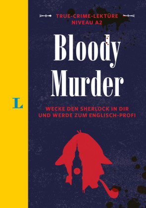Langenscheidt True-Crime-Lektüre A2 - Bloody Murder