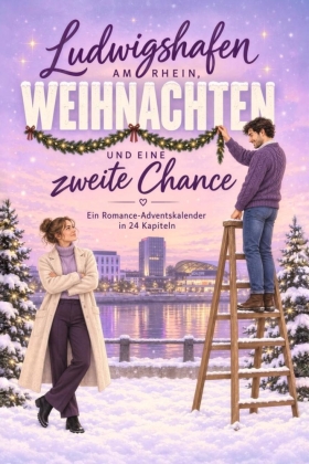 Ludwigshafen am Rhein, Weihnachten und eine zweite Chance