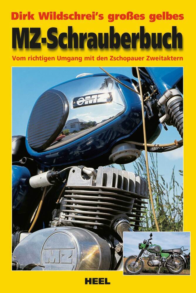 Dirk Wildschrei's großes gelbes MZ-Schrauberbuch main product photo