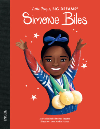 Simone Biles - Little People, BIG DREAMS (Deutsche Ausgabe)