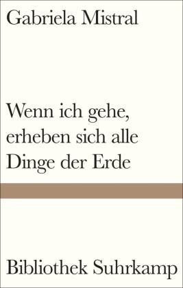Wenn ich gehe, erheben sich alle Dinge der Erde