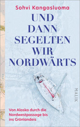 Und dann segelten wir nordwärts