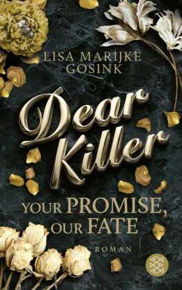 Dear Killer - Your Promise, Our Fate
