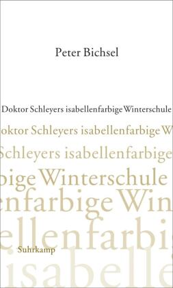 Doktor Schleyers isabellenfarbige Winterschule