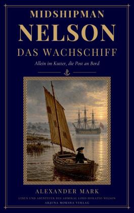 Midshipman Nelson - Das Wachschiff