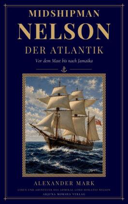 Midshipman Nelson - Der Atlantik