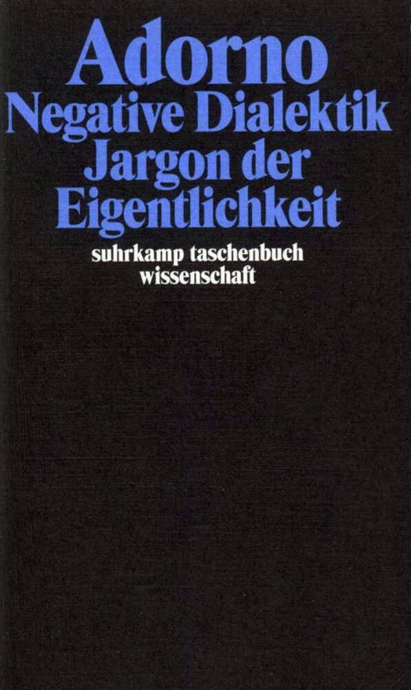 Negative Dialektik. Jargon der Eigentlichkeit main product photo
