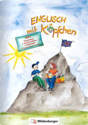 Englisch mit Köpfchen (3. Schuljahr), Heft 2 - Satzübungen mit Lösungsbeilage
