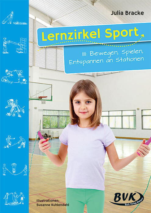 Lernzirkel Sport III: Bewegen, Spielen, Entspannen an Stationen main product photo