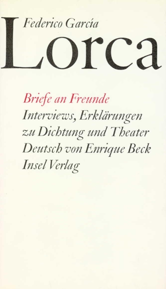 Briefe an Freunde. Interviews, Erklärungen zu Dichtung und Theater main product photo