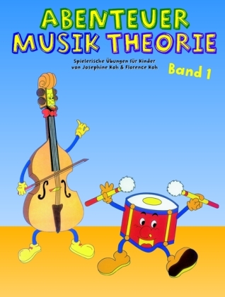 Abenteuer Musiktheorie 1. Bd.1