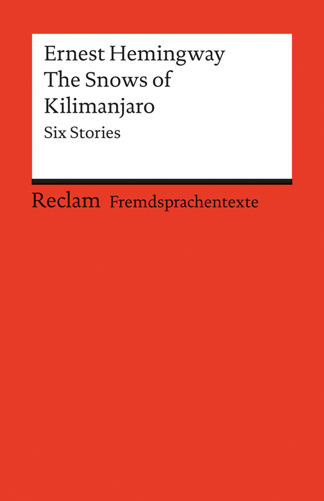 The Snows of Kilimanjaro. Six Stories. Englischer Text mit deutschen Worterklärungen. B2-C1 (GER) main product photo